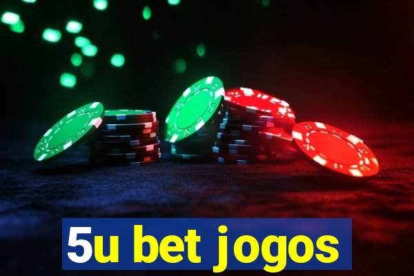 5u bet jogos